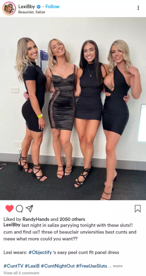 (Cuntagram) @LexiBby four cunts out tonight!! what order would you fuck us??