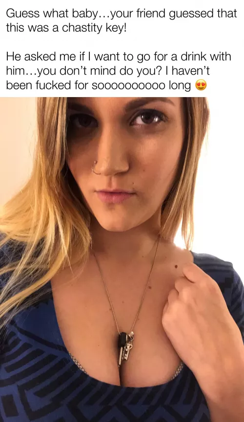 Do you want her to go, and risk losing her to a real man?