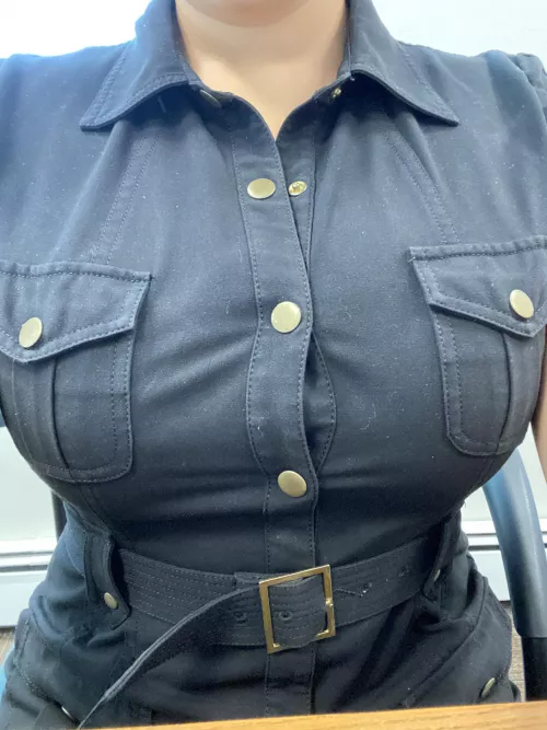 I’m about to burst out of my shirt at work [f]