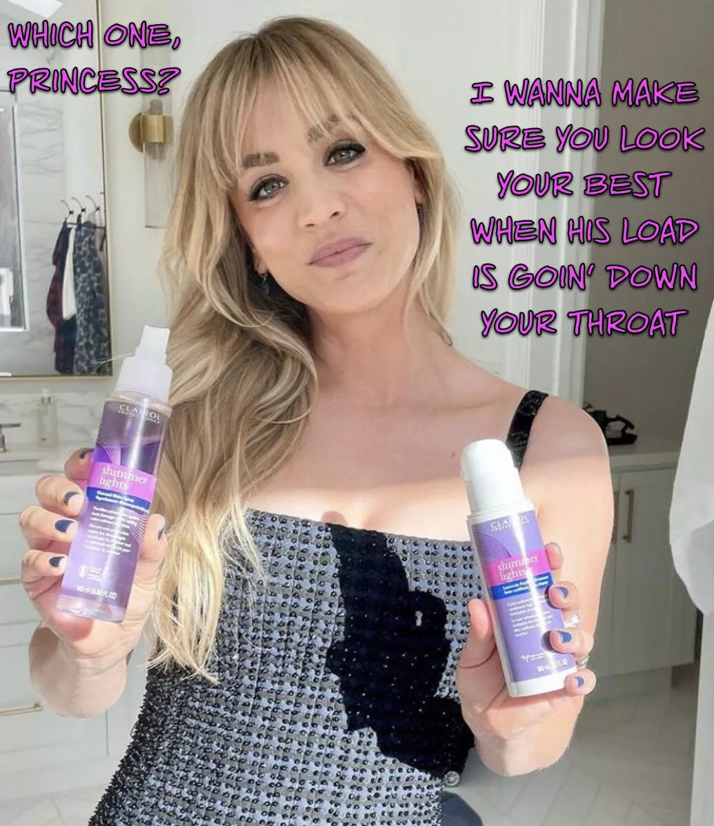 Kaley’s gonna hook you up with cum