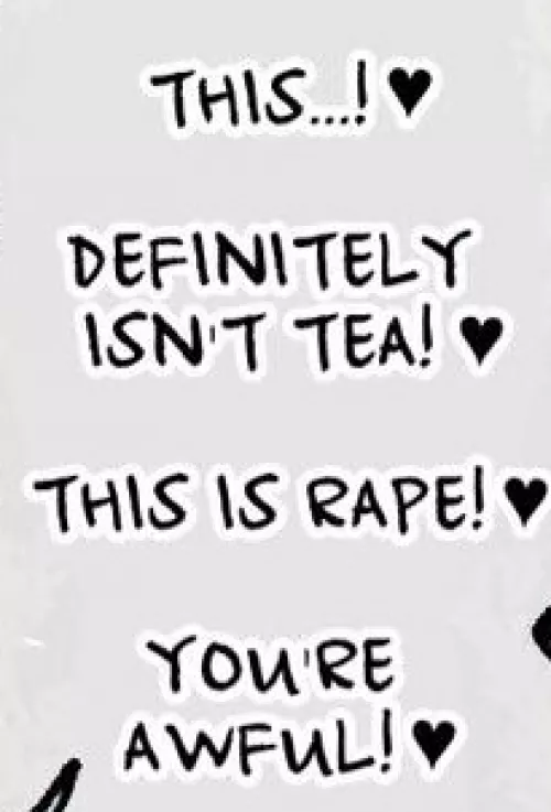 LF Mono Source: This...! ♥ Definitely isn't tea! ♥ This is Rape! ♥ You're awful! ♥