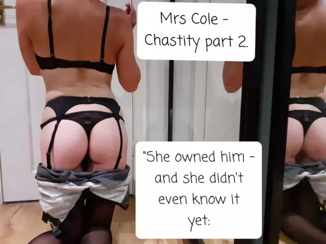 Now I understand. Now I know I don’t deserve to be inside a woman such as you. I enclose the key to my chastity cage. I want you to keep it until I am a better man. Until I deserve to be with a woman again. If ever