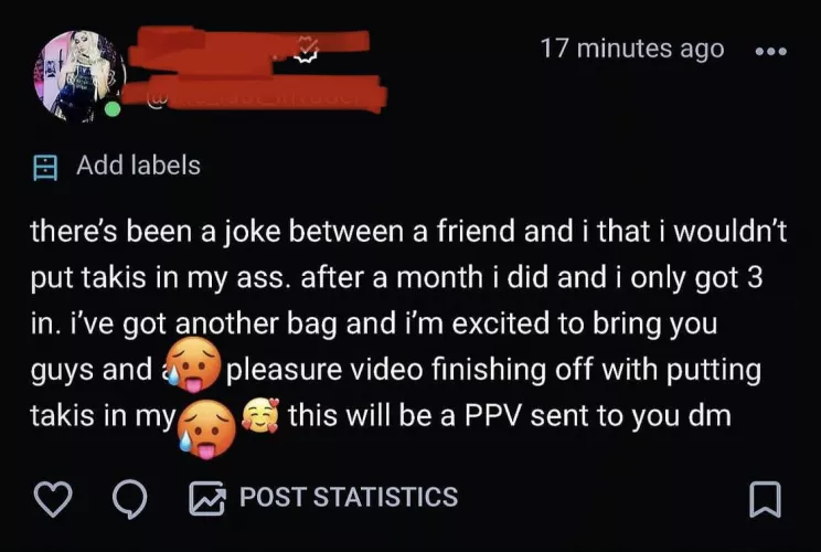 So how many Taki’s can you fit in your ass?