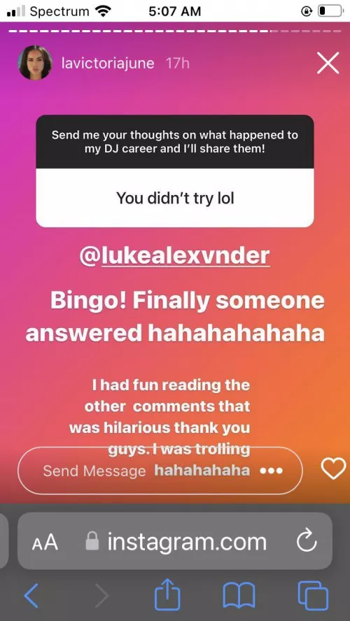 So she did or didn’t try to dj? Honestly?