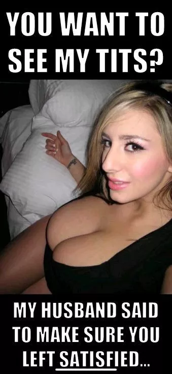 tell me what you would do if my wife said this to you. DM me