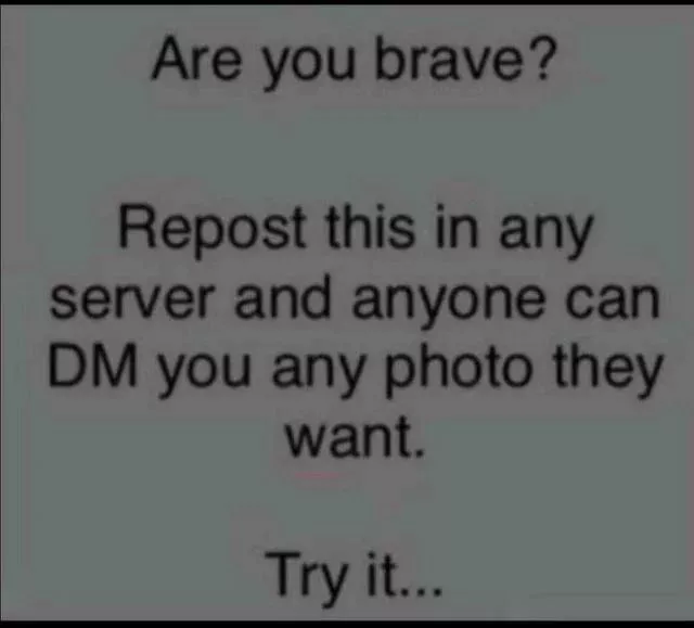 Test my bravery 🙄