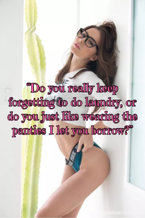 When your GF picks up on your not so subtle attempts to wear her clothes