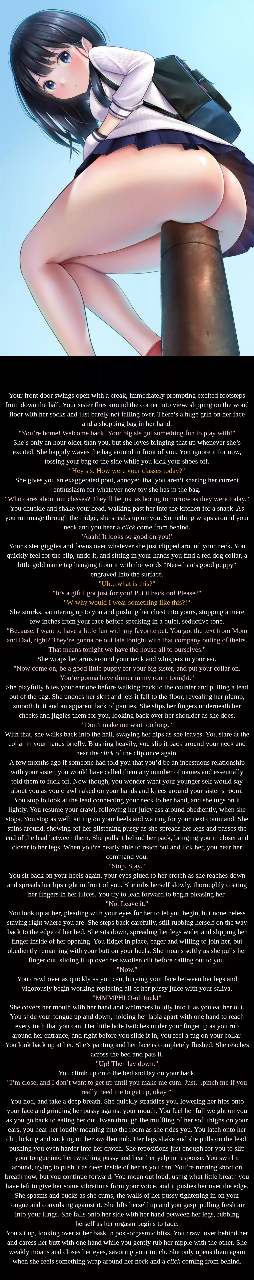 Puppies are so cute. [request] [1200+ words] [neutral pov] [pet play] [incest] [femdom] [facesitting] [oral] some [breath play]