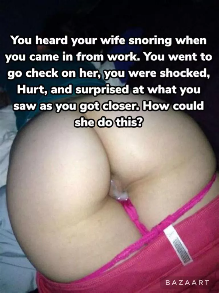 Do you wake her up and confront her or let her sleep it off and let us slide?