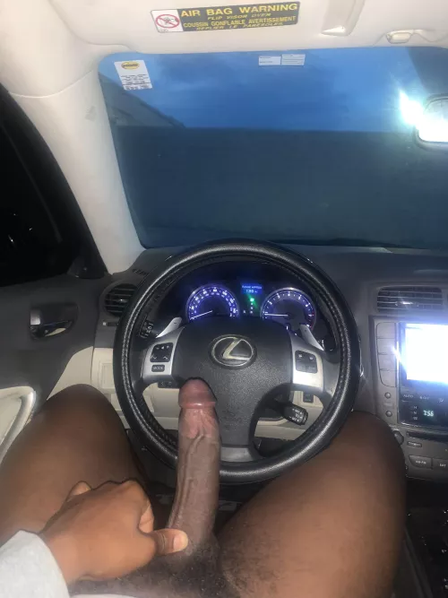 This is how I drive lol with my huge dick out