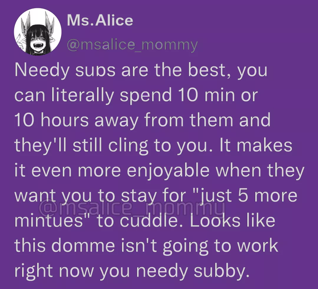 Needy subs are one of my favorite subs💜