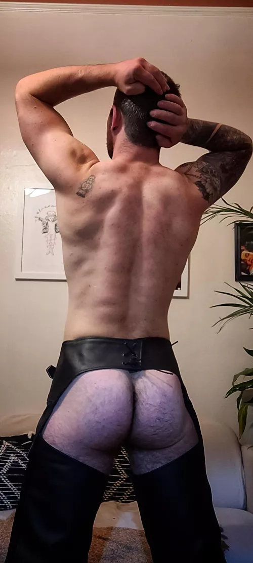 I can't say I hate how I look in these leather chaps