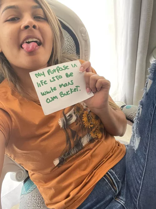 My Purpose in Life is to be White Mans CUM Bucket