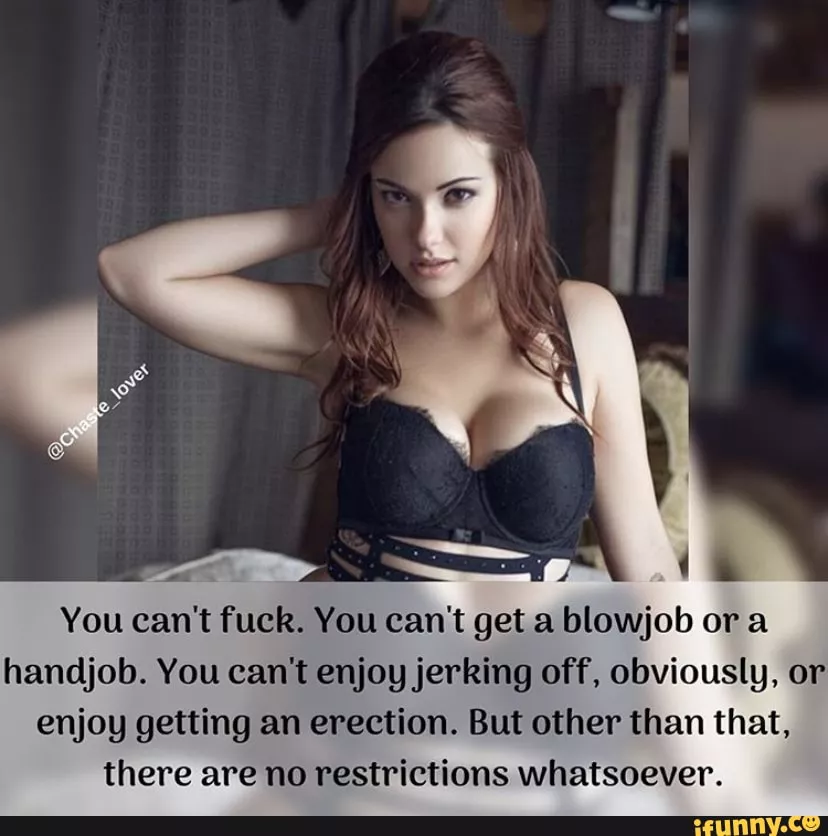 Wife says I can have all the sex I want, as long as I'm caged.