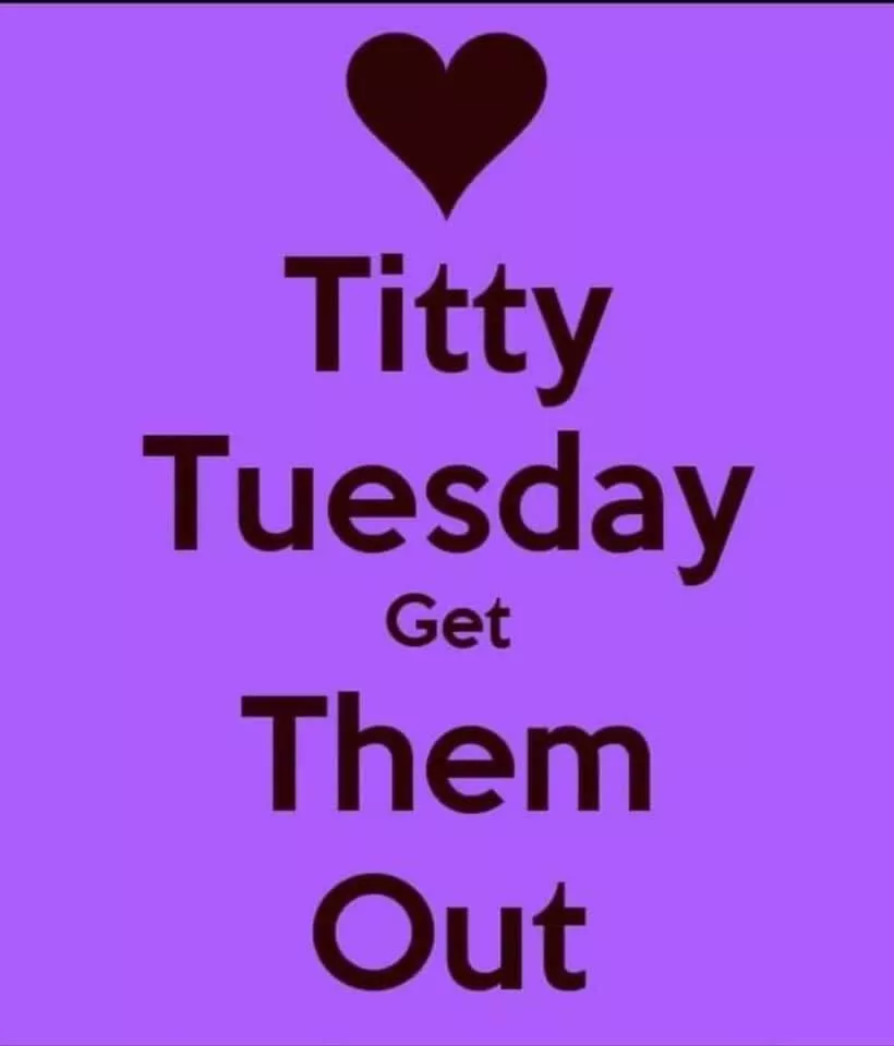 Let’s see those tits