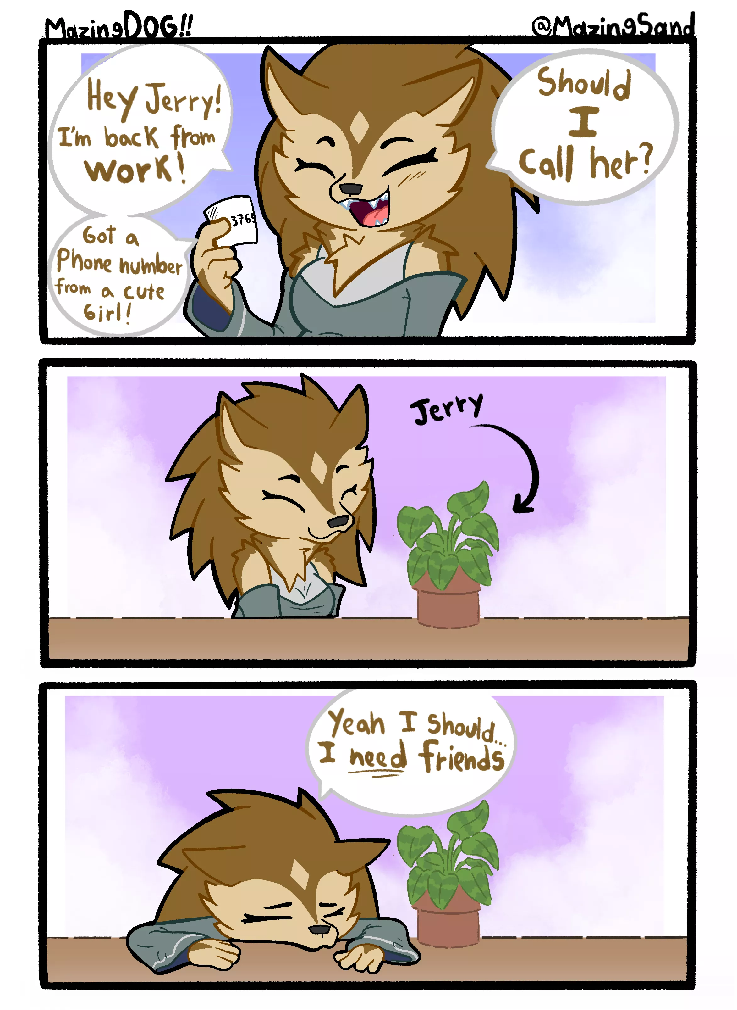 A MazingDOG COMIC!!!!!! “Need Friends” (Art by ME)