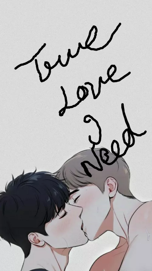 true love what I need the most no hookups