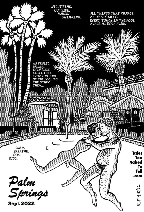 Tales Too Naked To Tell #19… my first time in Palm Springs.