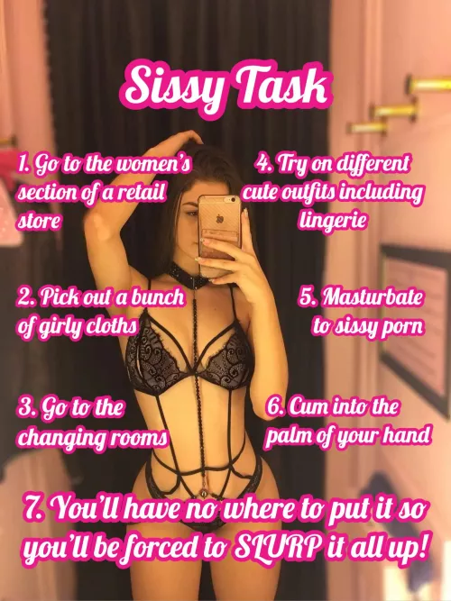 Sissy Task: Any sissy who’s a sissy must do this!