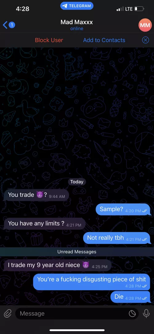 Watch out for this guy on Telegram. Some people are just horrible