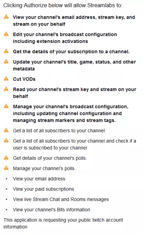 When trying to log into Streamlabs using Twitch, it wants me to authorize all of these, is that normal or I shouldn't do it?