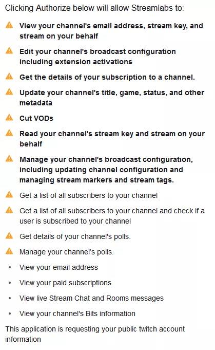 When trying to log into Streamlabs using Twitch, it wants me to authorize all of these, is that normal or I shouldn't do it?