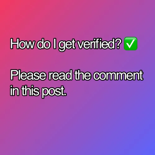 🔰🔰READ THIS POST FOR VERIFICATION INSTRUCTIONS🔰🔰