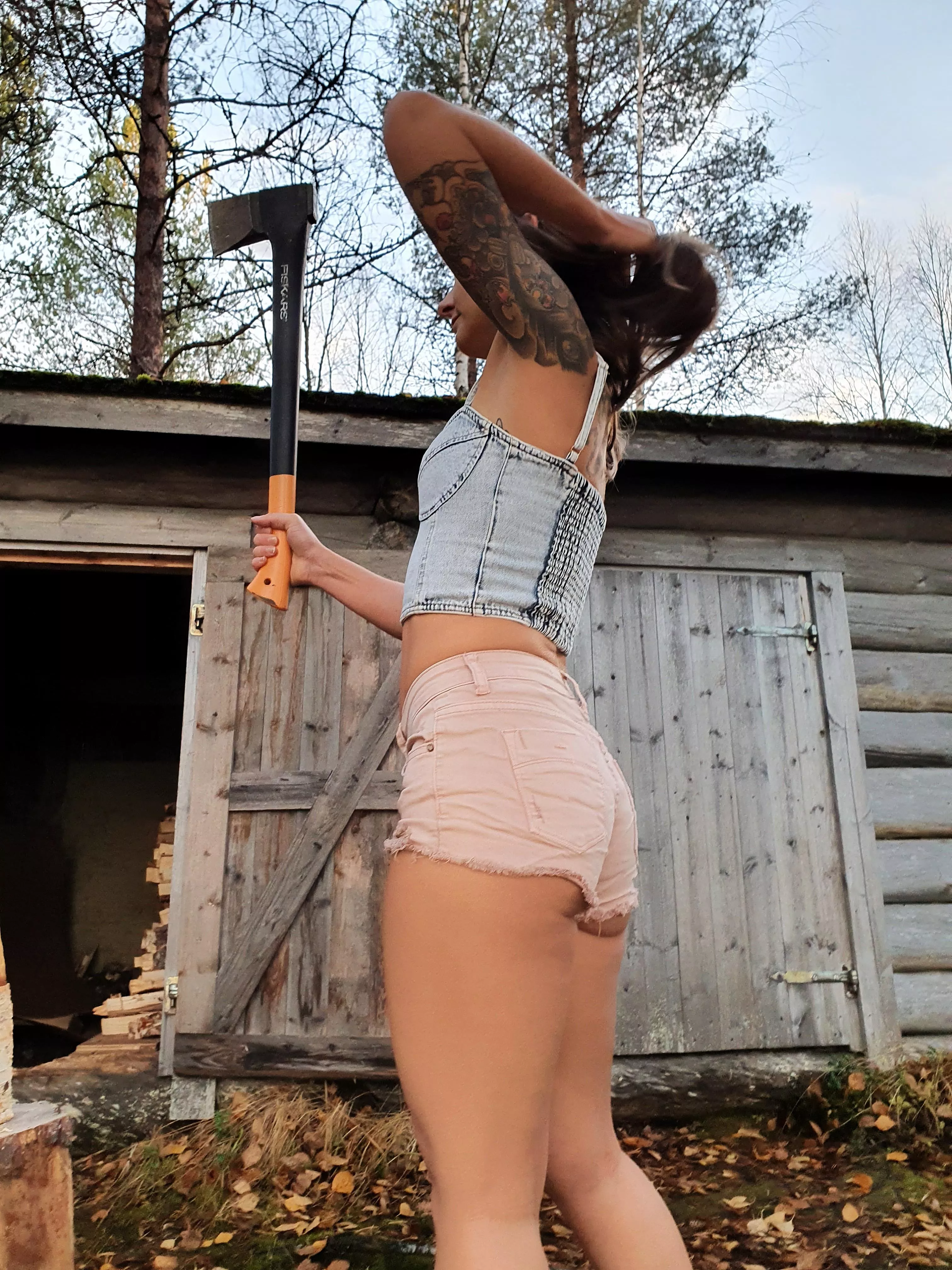 It ain't just fun and games chopping those woods to keep you warm, babe