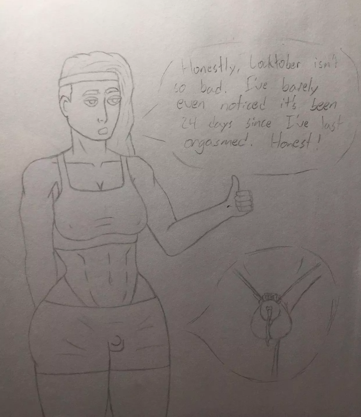 Locktober is soooo easy. Nevermind the fact thta im leaking like a broken faucet???