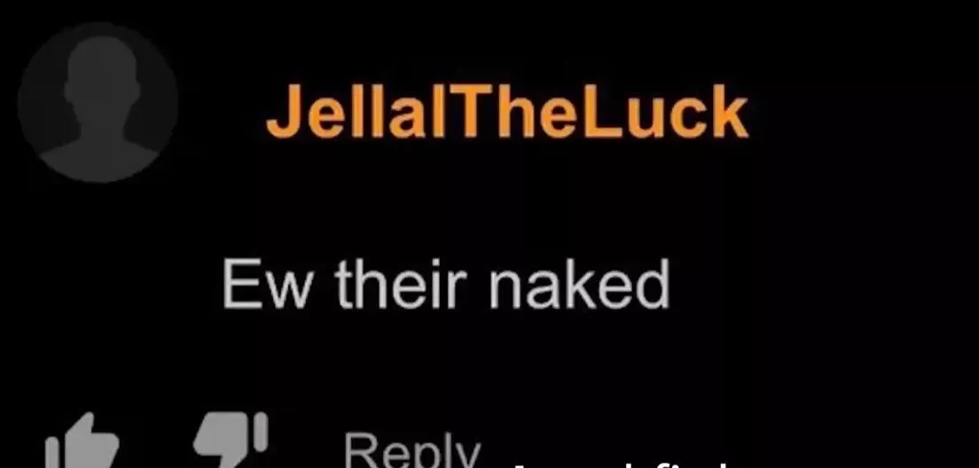 Ew their naked