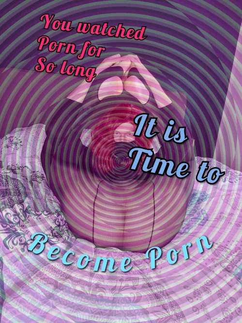 It is just a matter of time. Just give in ..you know you want it