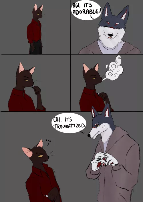 Oh. It's traumatised.