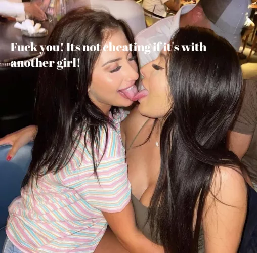 Girl on girl isn’t cheating so get over it