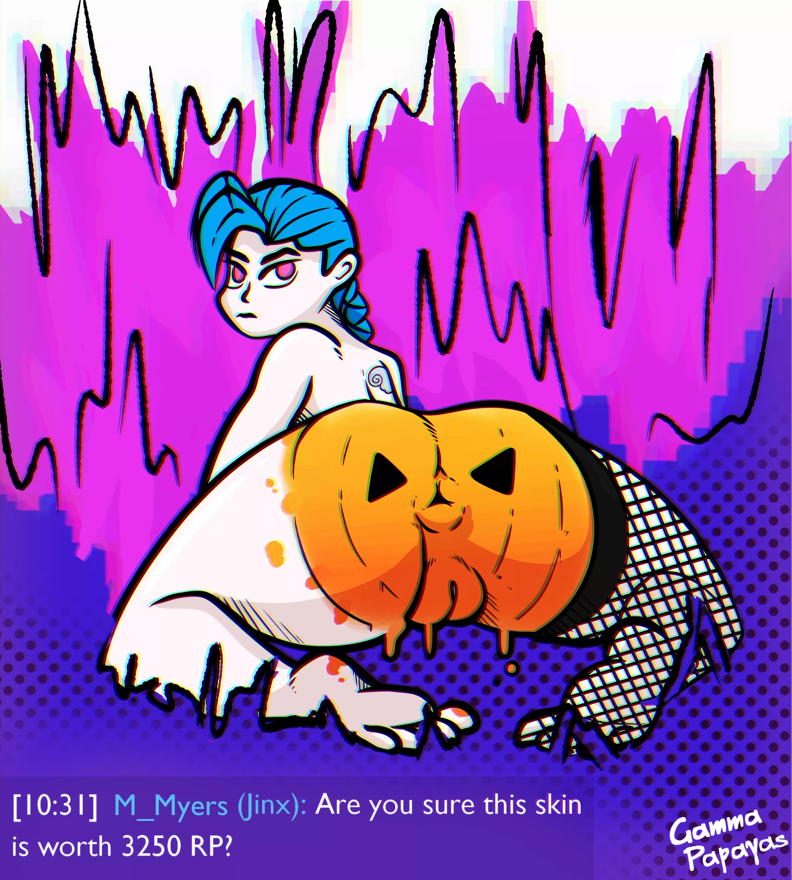 Jinx, you have to trust me (GammaPapayas)