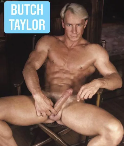 “Butch Taylor” …