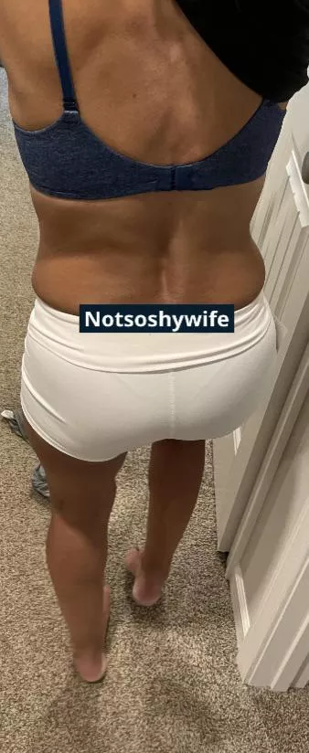 Hubs loves when I show off my panty line