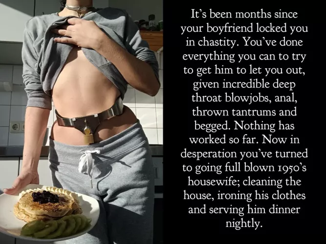 Cooking your way out of chastity