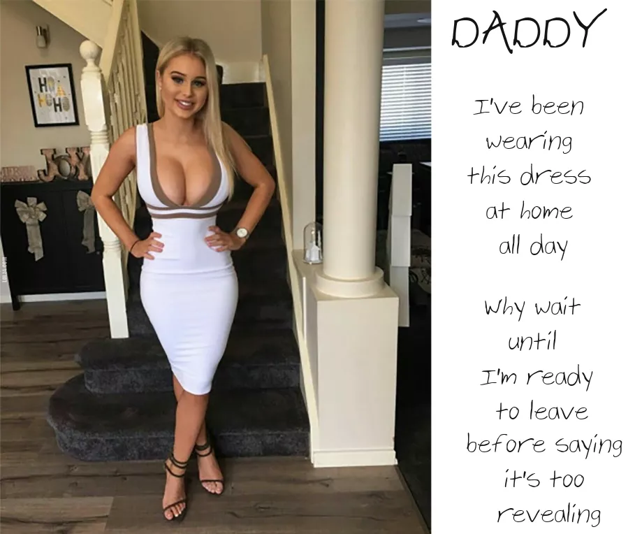 Daughters need nice clothes to wear just around the house