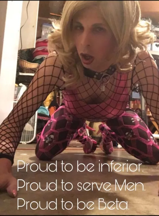 Proud to be his bitch.