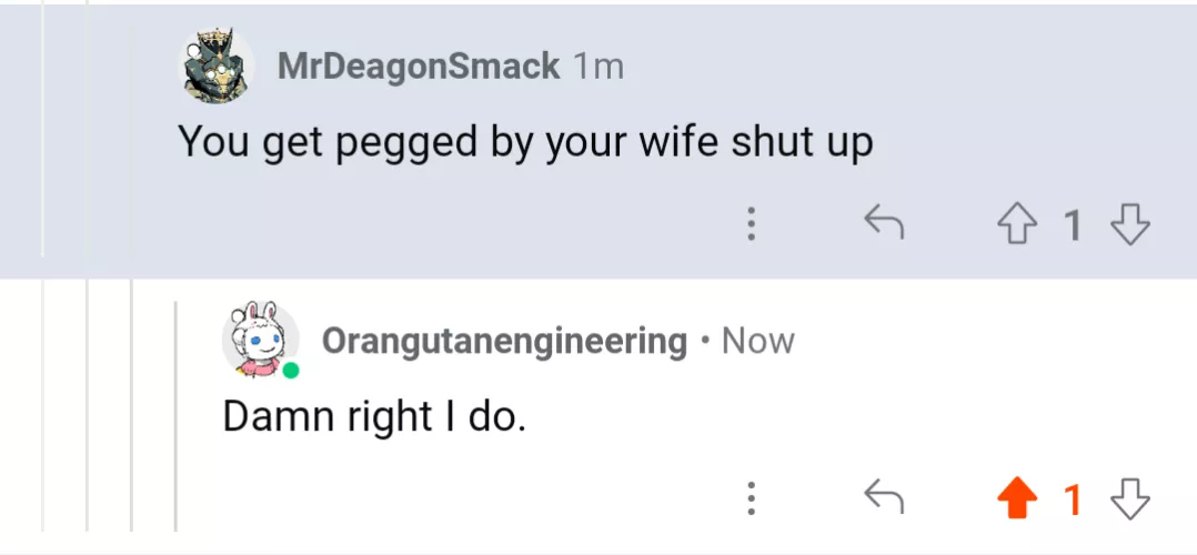 When you make valid points so they try to shame you for being kinky.