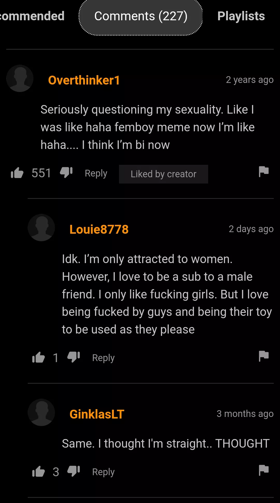 I swear im straight but haha sometimes I really want three big men to destroy my insides