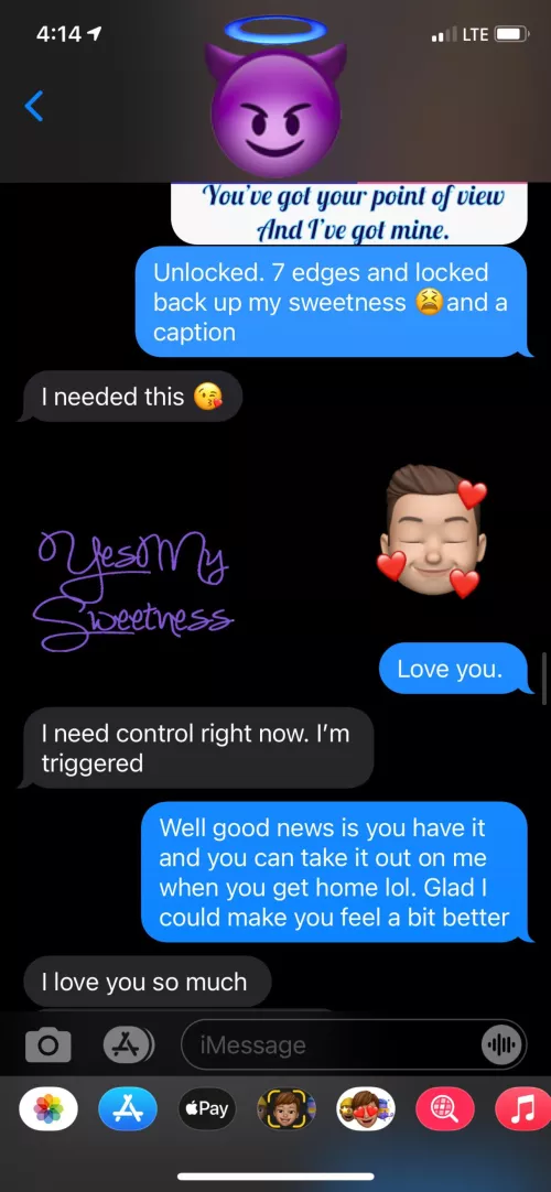 I couldn’t be more fulfilled giving my Queen the control She deserves.