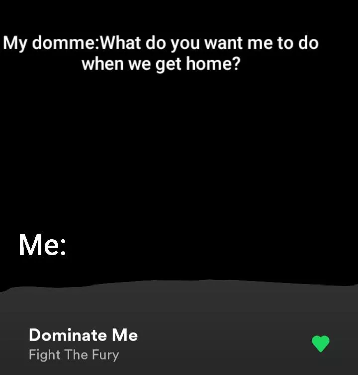 Its a good song tho,metalhead Dommes/Subs give a listen to it