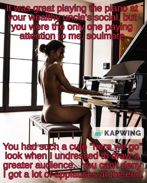 Not within her piano teacher's lessons