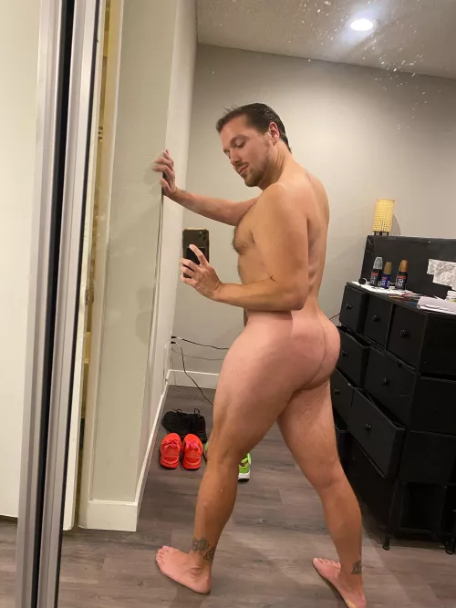 My ass got bigger