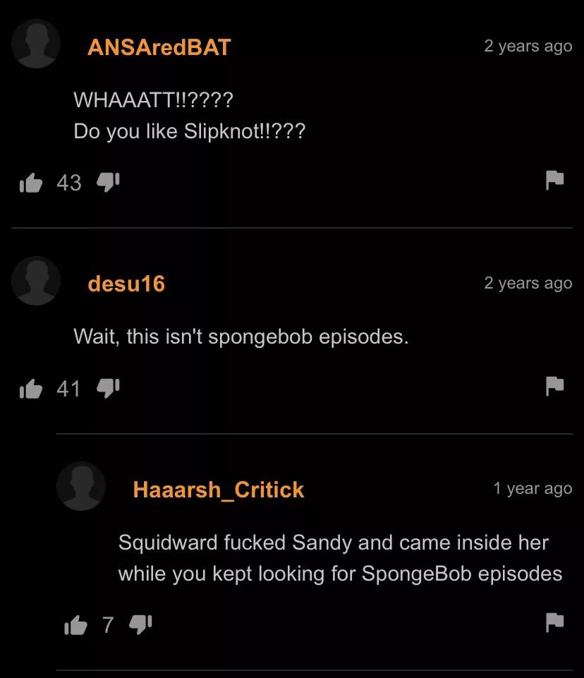 Must’ve been an interesting spongebob vid
