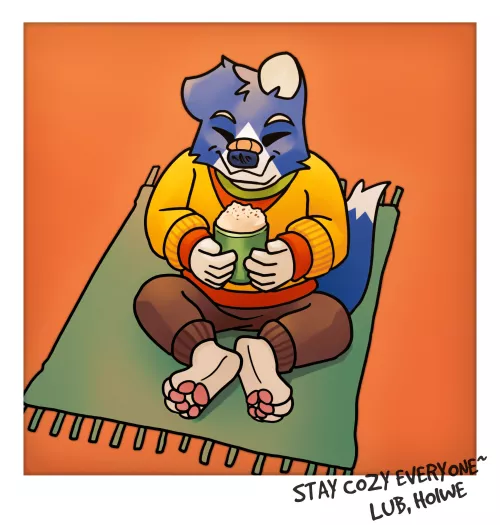 Stay Cozy! [art by me~]