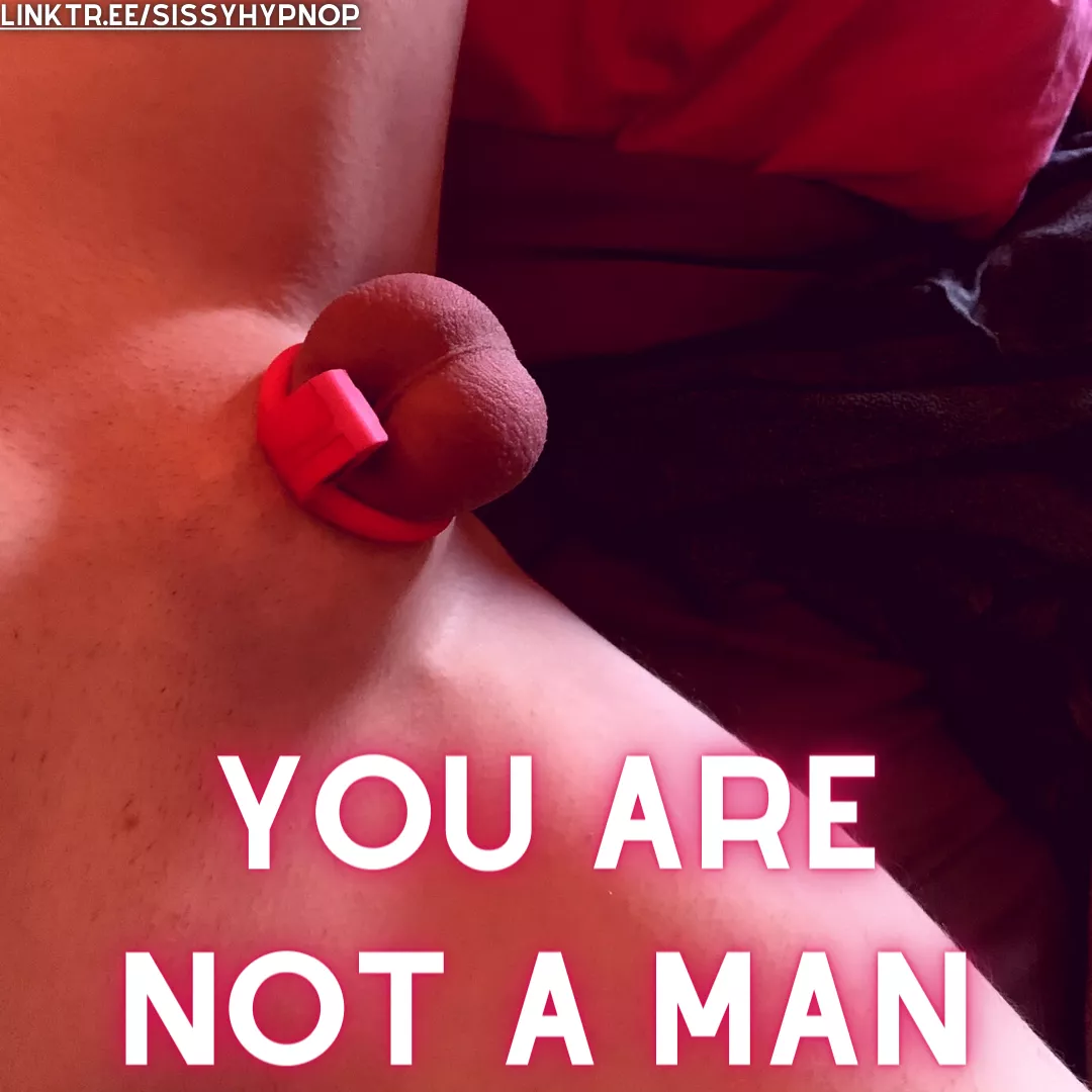 Stay limp. You are not a man
