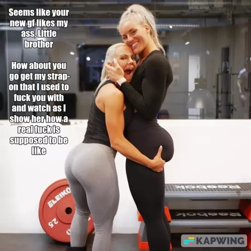 New gf likes your big sister's ass