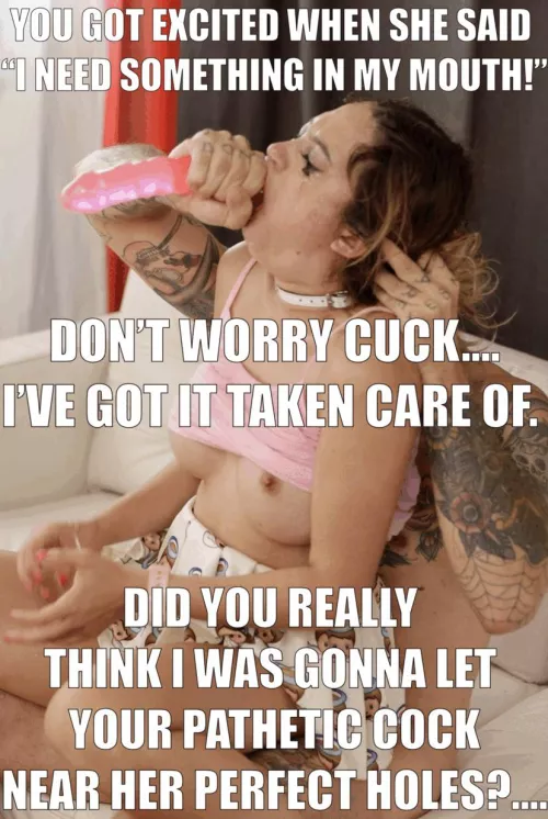 😈 Sorry Cuck. She needed something she could GAG on. I want her perfect pussy gripping my cock. You just sit here and watch her get stuffed.